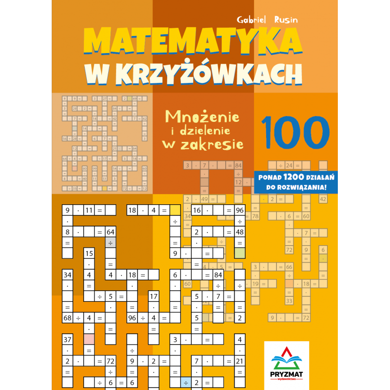 Matematyka w krzyżówkach. Mnożenie i dzielenie w zakresie 100