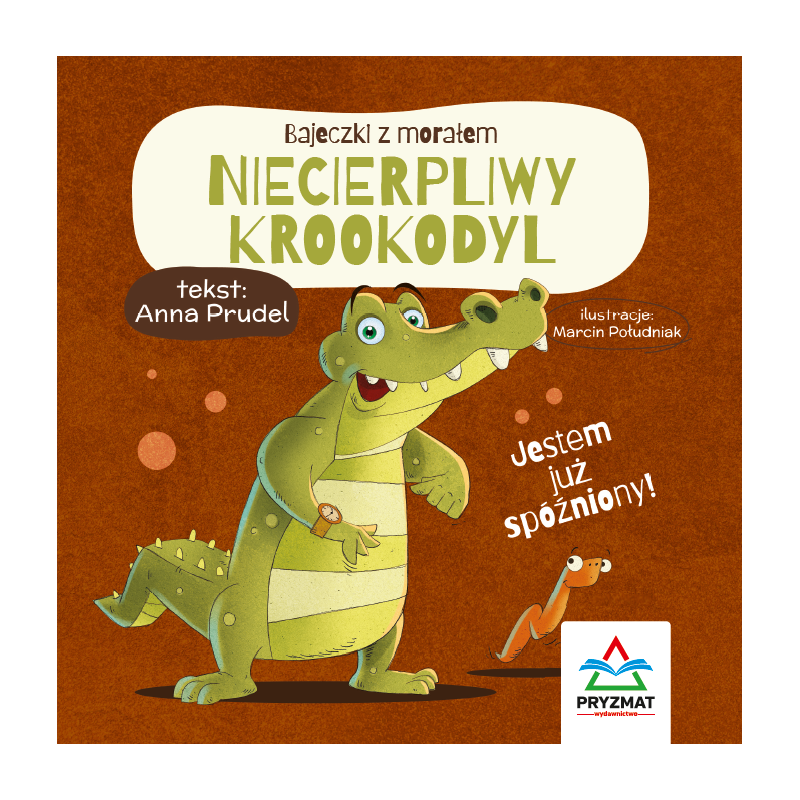 Bajeczki z morałem - Niecierpliwy krokodyl