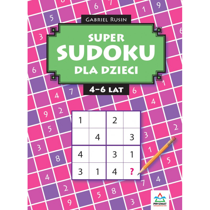 SUDOKU dla dzieci 4-6 lat