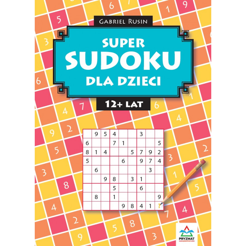 SUDOKU dla dzieci 12+ lat