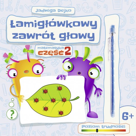 Łamigłówkowy zawrót głowy. cz.2 Łamigłówkowy zawrót głowy. cz.2