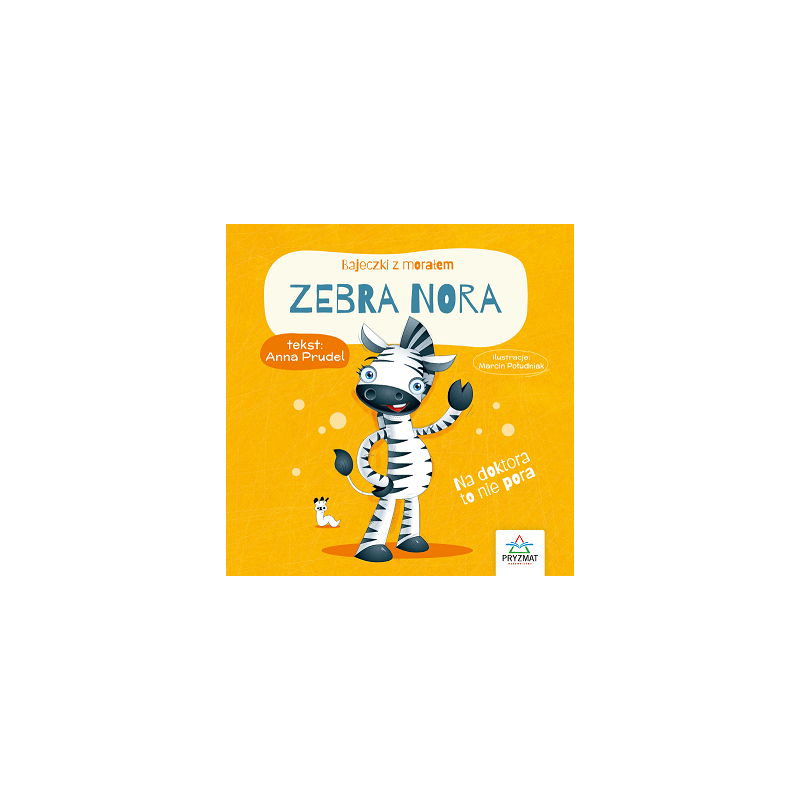 Bajeczki z morałem - Zebra Nora